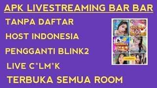 Pengganti blink2  review aplikasi live streaming bar bar tanpa kunci room