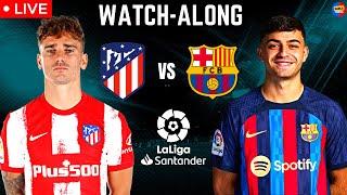 Atletico Madrid vs Barcelona  Live Reaction & Watch-Along  Laliga