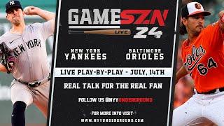GameSZN Live New York Yankees @ Baltimore Orioles - Rodon vs. Kremer - 0714