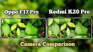 Oppo F17 Pro VS Redmi K20 Pro Camera Comparison  Oppo F17 Pro Camera ReviewOppo F17 Pro Video Test