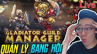 Độ khó châu Á - quản lý bang hội đấu sĩ mức địa ngục Gladiator Guild Manager197