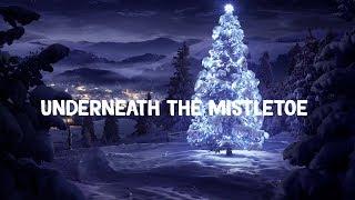 Sia - Underneath The Mistletoe Lyrics