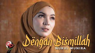 Nurul Munira - Dengan Bismillah Official Music Video