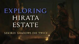 Exploring Hirata Estate Part 1  Sekiro Shadows Die Twice