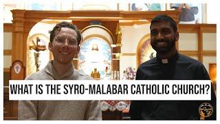 The History and Beauty of the Syro-Malabar Catholic Church