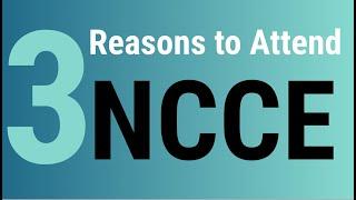 3 Reasons to Attend NCCE