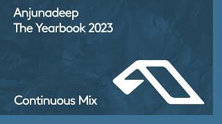 Anjunadeep The Yearbook 2023 Continuous Mix