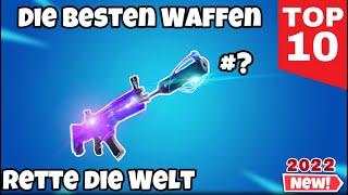 Die *BESTEN WAFFEN* in 2022 Fortnite Rette die Welt