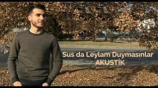 EMRAH YAŞAR l Sus da Leylam Duymasınlar l Akustik 2020