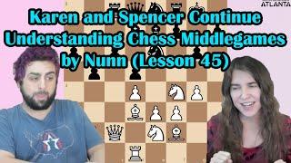Saturday Spencer teaches John Nunns Counter-Attack from Understanding Chess Middlegames