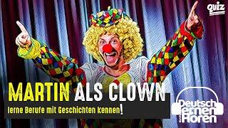 #819 Martin als Clown - Berufe mit Geschichten zum Lesen & Hören  Deutsch lernen durch Hören