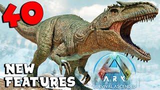 40 NEW Features In ARK Survival Ascended...Every Player Needs To Know