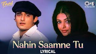 Nahi Saamne Tu - Lyrical  Taal  AR Rahman  Aishwarya Rai Hariharan Sukhwinder  Emotional Songs