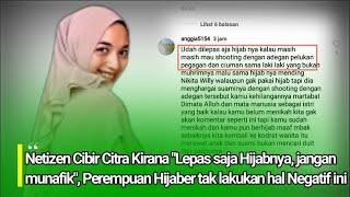 NETIZEN CIBIR Citra Kirana untuk Lepas saja Hijabnya.