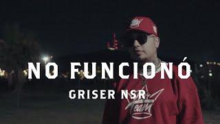 Griser Nsr - No Funciono Feat. Topirap & Mc Zuka Vídeo Oficial