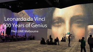 The LUME Melbourne – Leonardo da Vinci – 500 Years of Genius