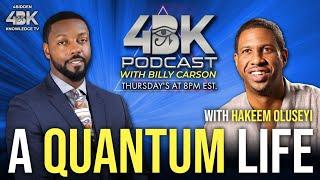 A Quantum Life with Billy Carson and Hakeem Oluseyi