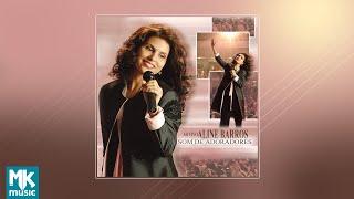 Aline Barros - Sound of Adorers CD COMPLETO