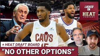 Will Miami Heat Strike Out On Donovan Mitchell? Plus Our Guys Big Boards and Heat Draft Strategy