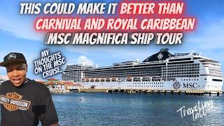 The MSC Cruise lines Magnifica  it was definitely different Ship tour and walking review.