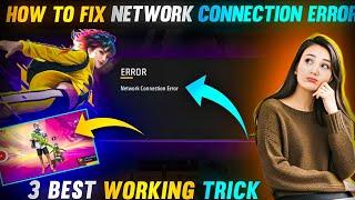 Network Connection Error Problem Solved 2024  Free Fire Not Opening Today 3 Best Working Trick.