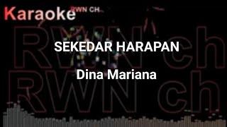 karaoke Sekedar Harapan by Dina Mariana     Nada pria