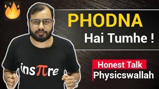 Powerful Motivational Message for Students by Alakh Pandey Sir  Phodna Hai Tumhe 