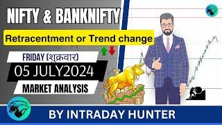 Nifty & Banknifty Analysis  Prediction For 05 JULY 2024