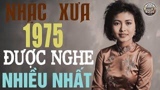 100 Siêu Phẩm Nhạc Xưa 1975 Được Nghe Nhiều Nhất - Nhạc Vàng Xưa Nhiều Danh Ca Nổi Tiếng Hay Nhất