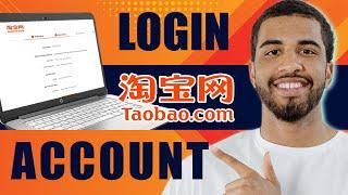 How to Login Taobao Account 2024