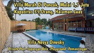 Villa Murah di Puncak Mulai 17 Juta  Kapasitas 35 Orang Halaman Luas  Villa Nesya Dinesky