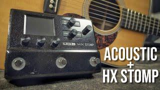 Line 6 HX Stomp - Dialing in a Great Acoustic Sound. Is it the Perfect All in One Acoustic Rig?