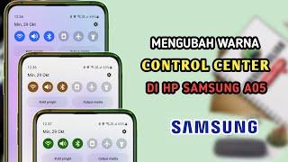 Cara Mengubah Warna Control Center Di HP Samsung A05