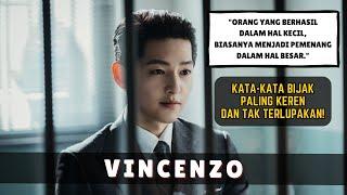 KATA-KATA BIJAK PALING NAMPOL DARI #vincenzo  drakor drama korea