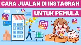 BELAJAR JUALAN DI INSTAGRAM DARI NOL BIAR LARIS LAKU KERAS UNTUK PEMULA