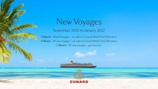 Cunard  Summer 2025 - Winter 2027