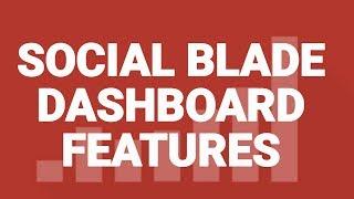 Social Blade Dashboard Benefits EXPLAINED how to Social Blade