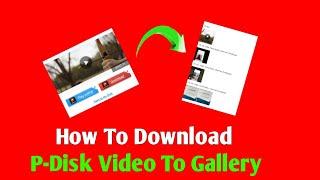 How To Download Pdisk Videos In Gallery  Playit  Pdisk  TVT