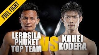 Lerdsila vs. Kohei Kodera  ONE Full Fight  Muay Thai Magic  April 2019