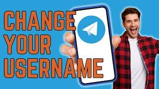 How To CHANGE YOUR Username On Telegram QUICK in 2023