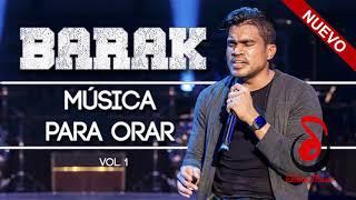 Barak - 1H de Música para ORAR