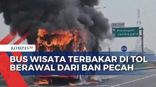 Bus Wisata Terbakar di Tol Jatinegara Berawal dari Ban Pecah Tak Ada Korban Jiwa