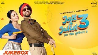 Jatt & Juliet 3 Audio Jukebox  Diljit Dosanjh  Neeru Bajwa  Latest Punjabi Songs 2024