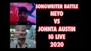 FULL SONGWRITER BATTLE NEYO VS JOHNTA AUSTIN IG LIVE 2020