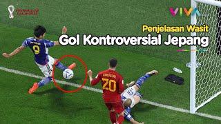 Gol Kontroversial Jepang Gilas Spanyol di Piala Dunia 2022