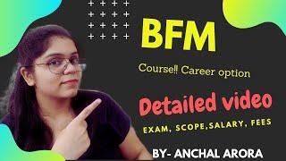 What is bachelor of Financial markets BFM  detailed video on BFM course salary Scope etc