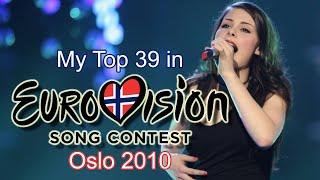 Eurovision 2010 - My Top 39 with comments