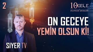 Swear To Ten Nights  Muhammed Emin Yıldırım Part 2 - Zilhicce Nights