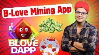 B LOVE MINING APP LAUNCHING SOON  b LOVE NETWORK NEW PROJECT LAUNCH  EW MINING APP