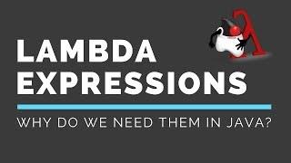 What & Why do we need Lambda Expressions in Java?  Tech Primers